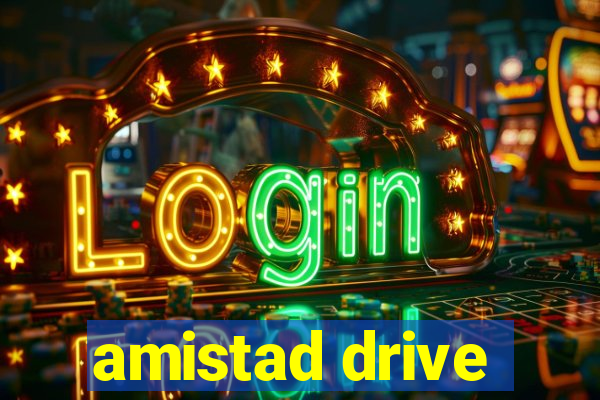 amistad drive